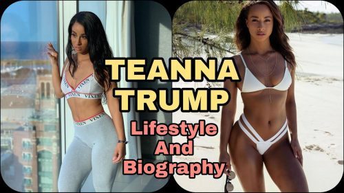 Teanna Trump Wiki, Bio, Lifestyle, Age, Boyfriends, Family, Net Worth, Career & Much More